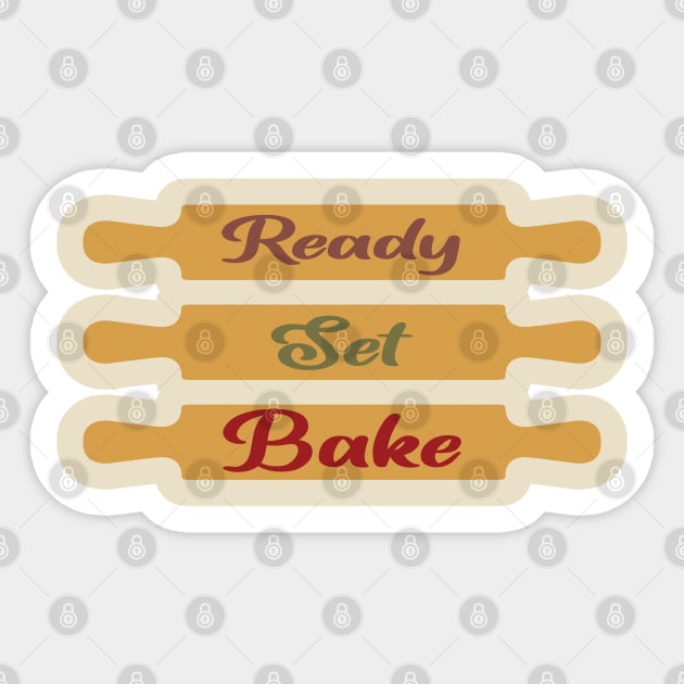 ready set bake Sticker by shimodesign